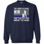 K9 police he barks funny thin line Sweatshirt