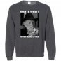 Kanye west never heard of willie nelsons Sweatshirt