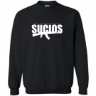 King lil g sucios dirty business mexican Sweatshirt