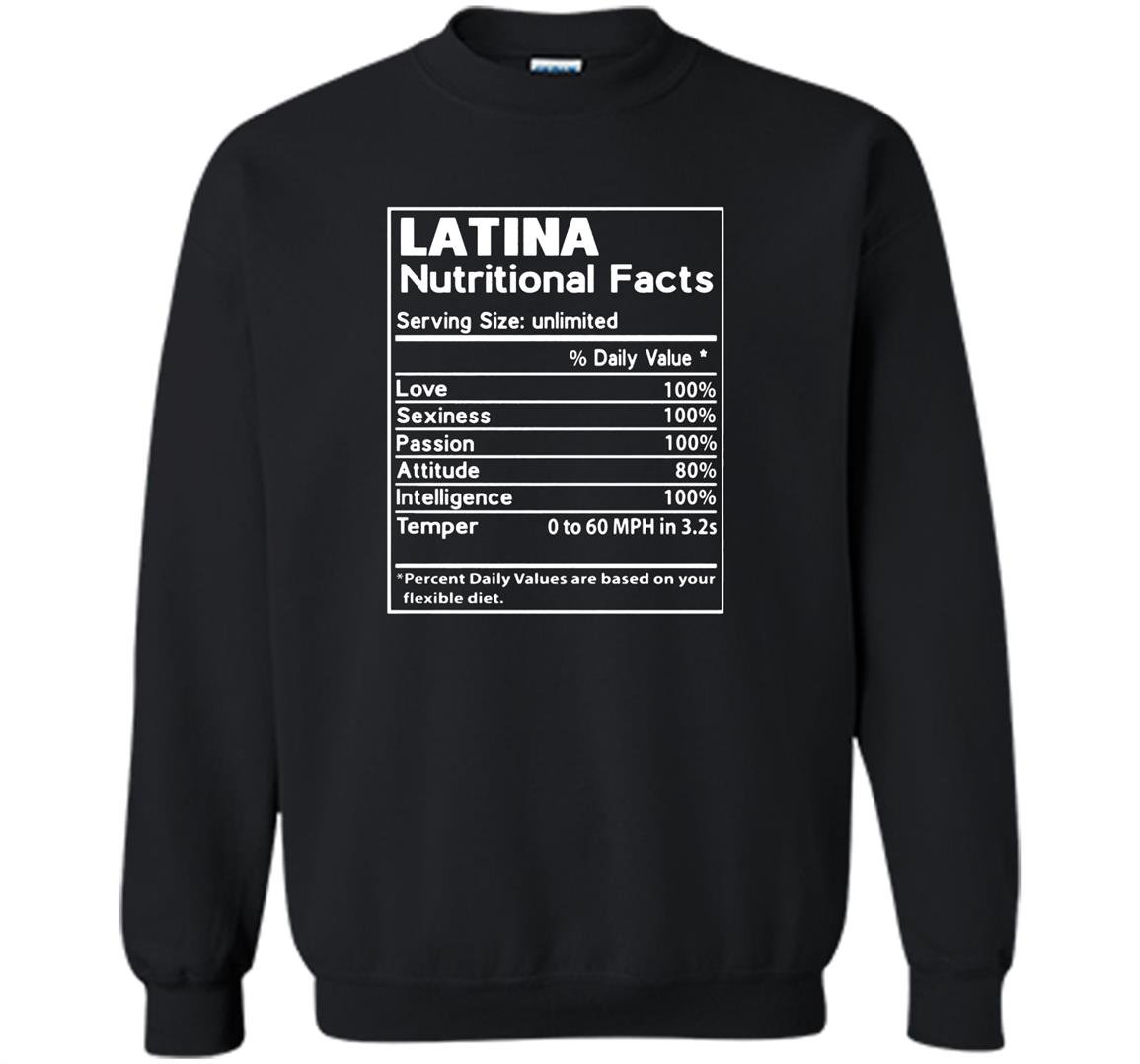 Latina nutritional fatcs Sweatshirt