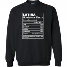 Latina nutritional fatcs Sweatshirt