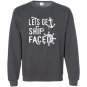 Lets get ship faced funny cruise vacation Sweatshirt