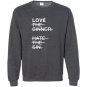 Love the sinner hate the sign Sweatshirt