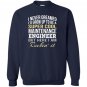 Maintenance engineer funny gift Sweatshirt