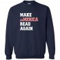 Make america read again great Sweatshirt