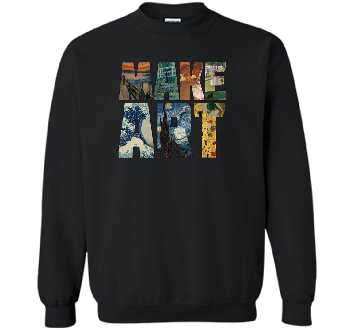 Make art funny artist artistic humor painting cool Sweatshirt