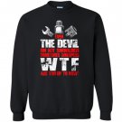 Mechanic even the devil mechanic Sweatshirt