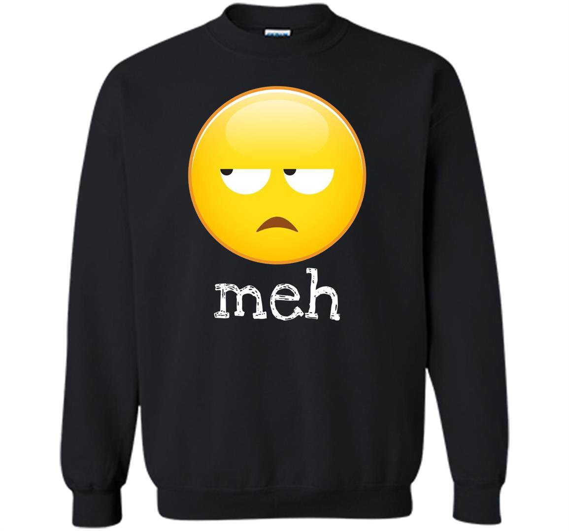 Meh bored emoji face Sweatshirt