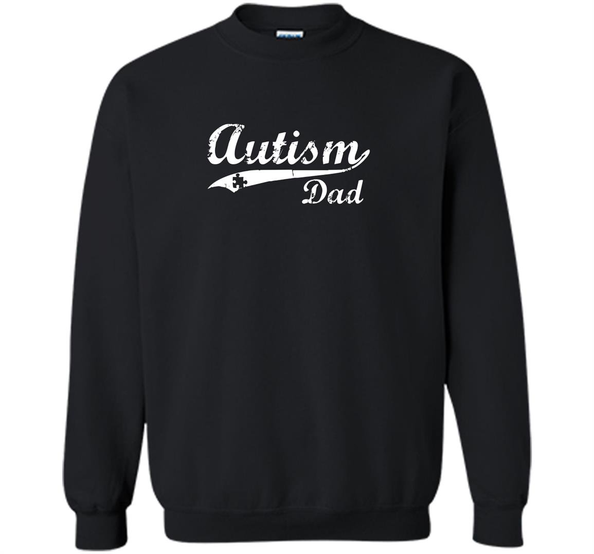 Autism dad autism awareness gift Sweatshirt