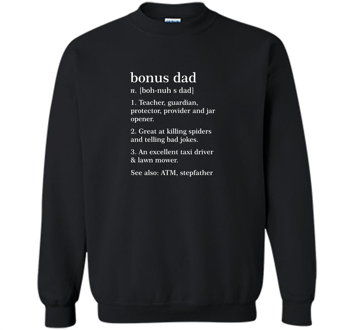 Bonus dad definition funny meaning step father gift Sweatshirt