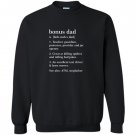 Bonus dad definition funny meaning step father gift Sweatshirt