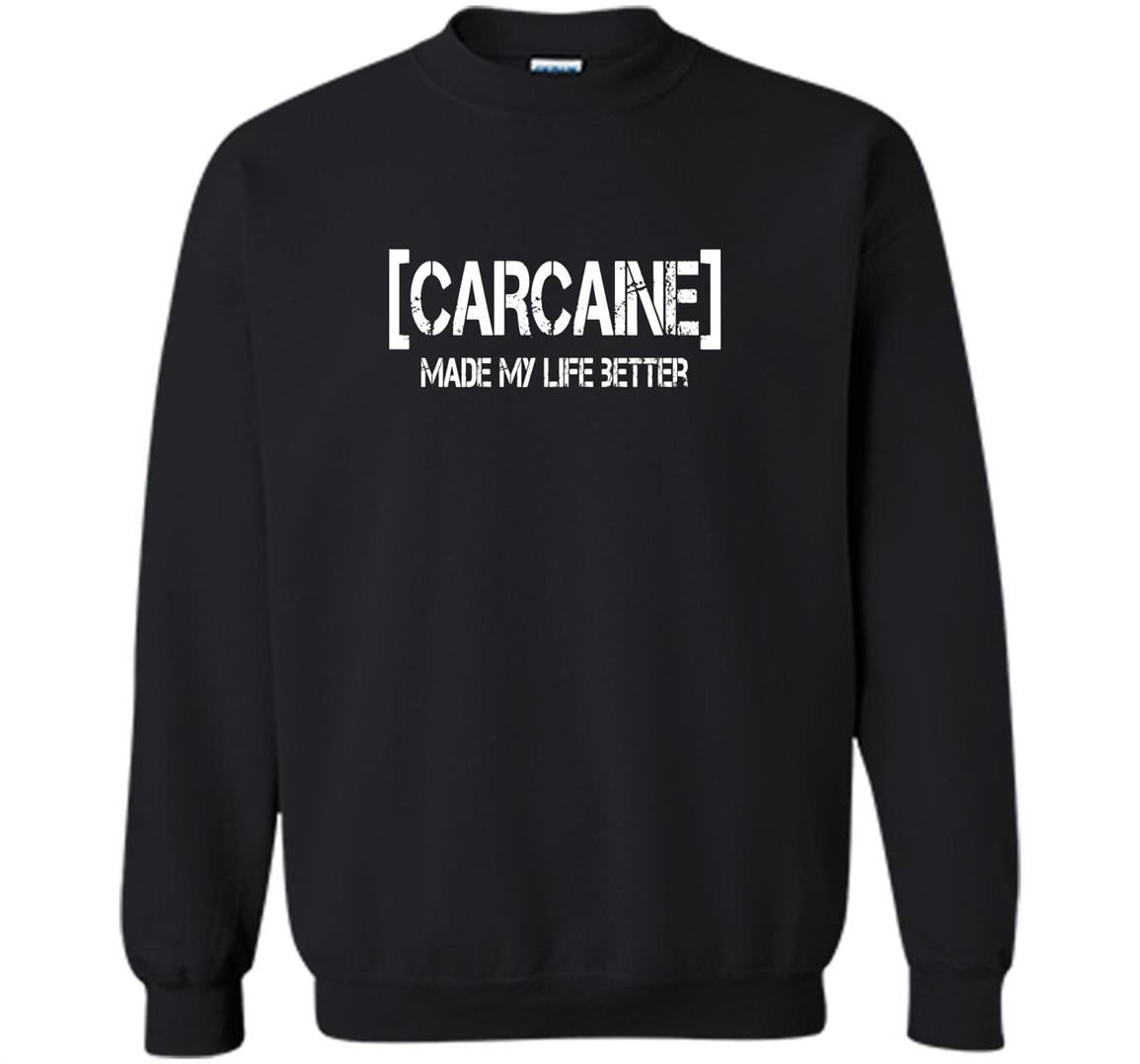 Carcaine tuning enthusiast Sweatshirt