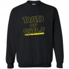 Dad of outnumbered dad fathers day Sweatshirt