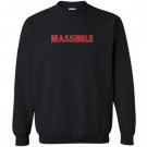 Masshole Sweatshirt