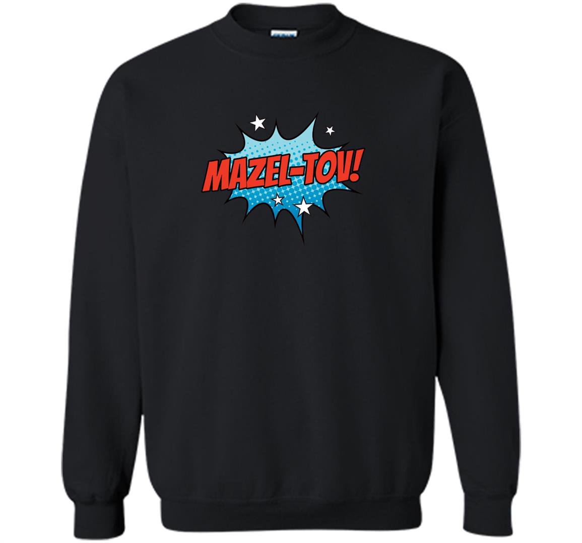 Mazel tov jewish Sweatshirt