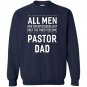 Pastor dad funny sayings christian gift Sweatshirt