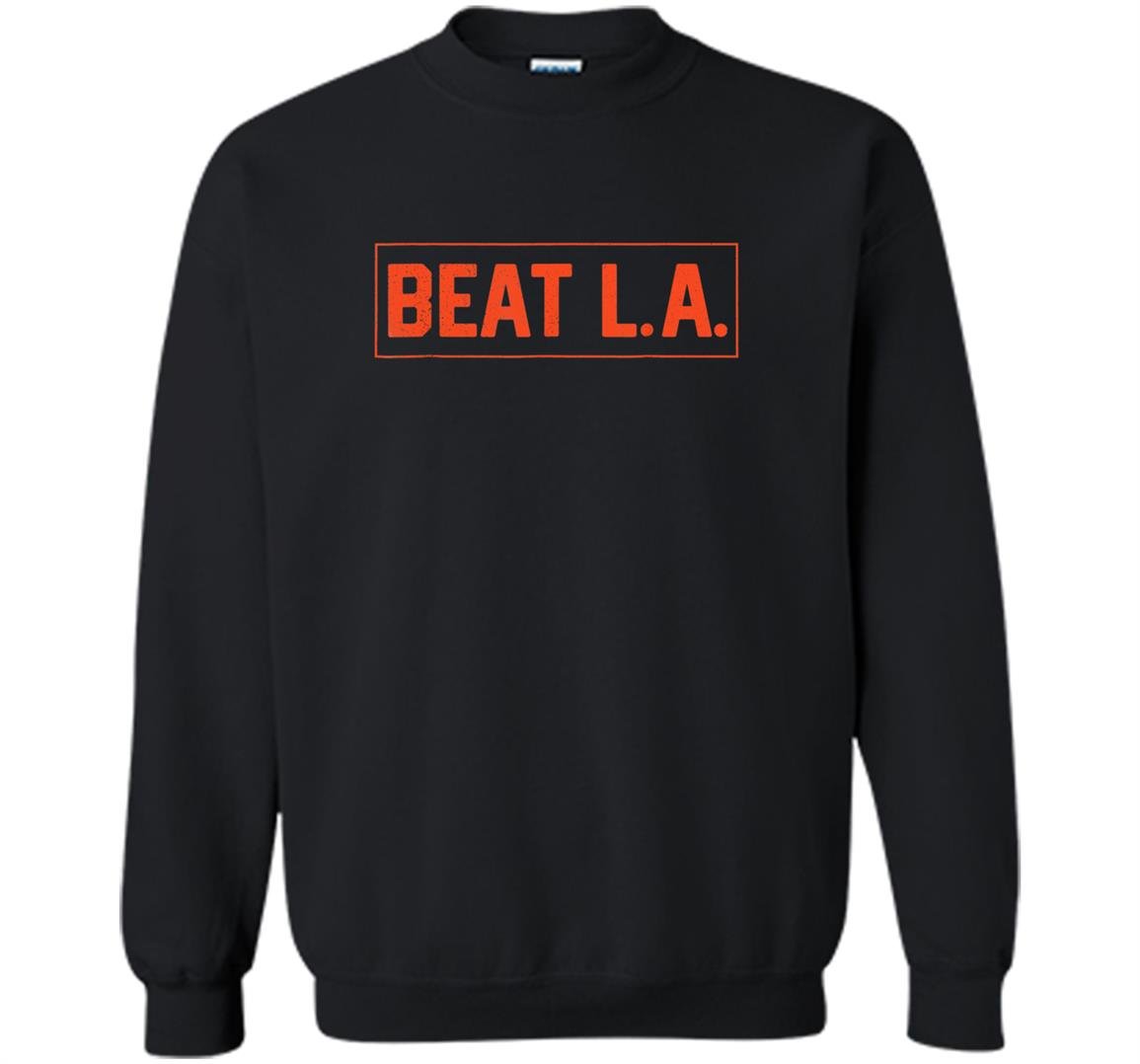 San francisco beat la baseball Sweatshirt
