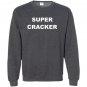 Super cracker large Sweatshirt