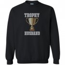 Trophy husband vintage style trophy husband Sweatshirt