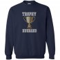 Trophy husband vintage style trophy husband Sweatshirt