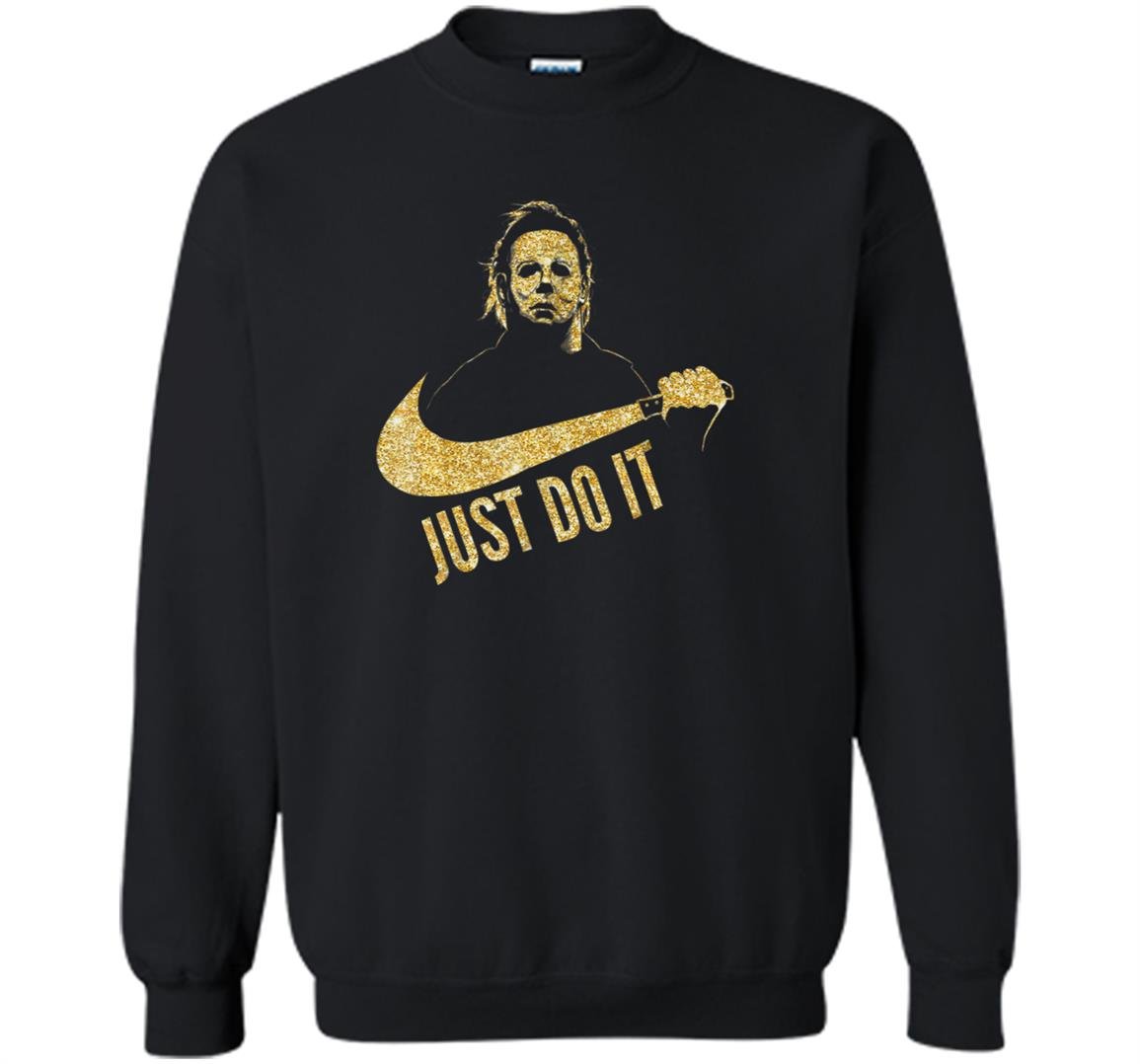 Michael myers just do it Sweatshirt