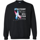 Miscarriage awareness hold in heart heaven pregnancy Sweatshirt