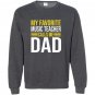 My favorite music teacher calls me dad funny music teacher Sweatshirt