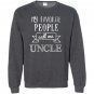 My favorite people call me uncle fathers day Sweatshirt