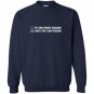 My girlfriends husband fights for your freedom Sweatshirt