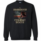My granddaughter wears combat boots Sweatshirt