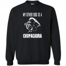 My other dog is a chupacabra cryptid monster funny Sweatshirt