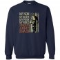 My son my soldier hero proud army dad father Sweatshirt