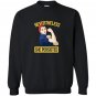 Nevertheless she persisted rosie the riveter Sweatshirt