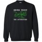 Never trust the autorouter special engineer Sweatshirt