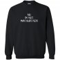 No im not bun ken Sweatshirt