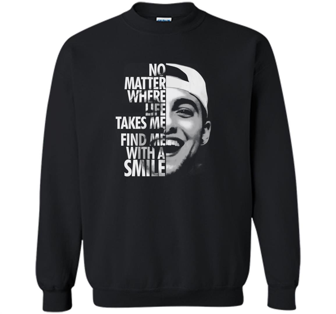 No matter where life takes me find me with a smile Sweatshirt