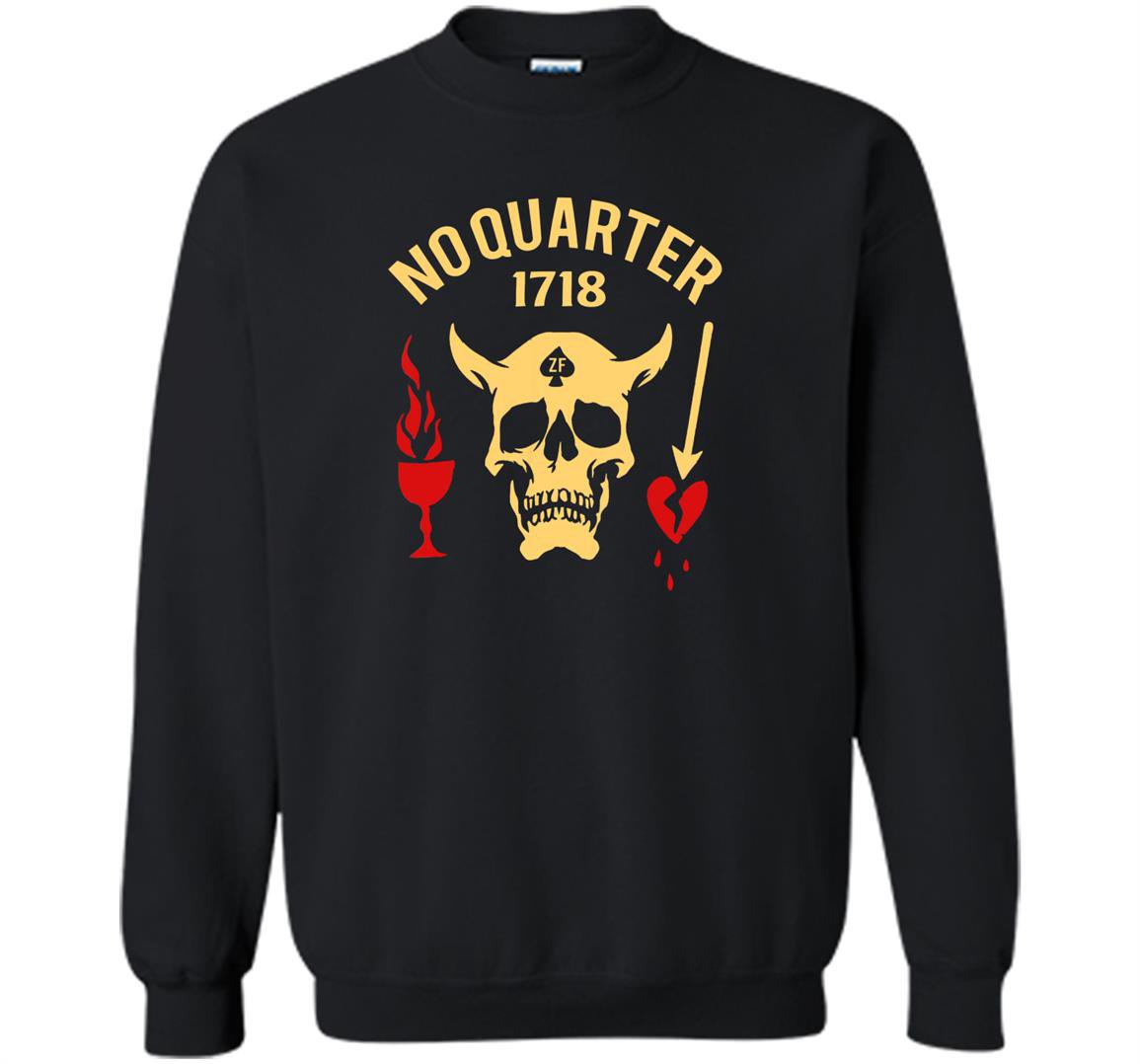 No quarter 1718 Sweatshirt