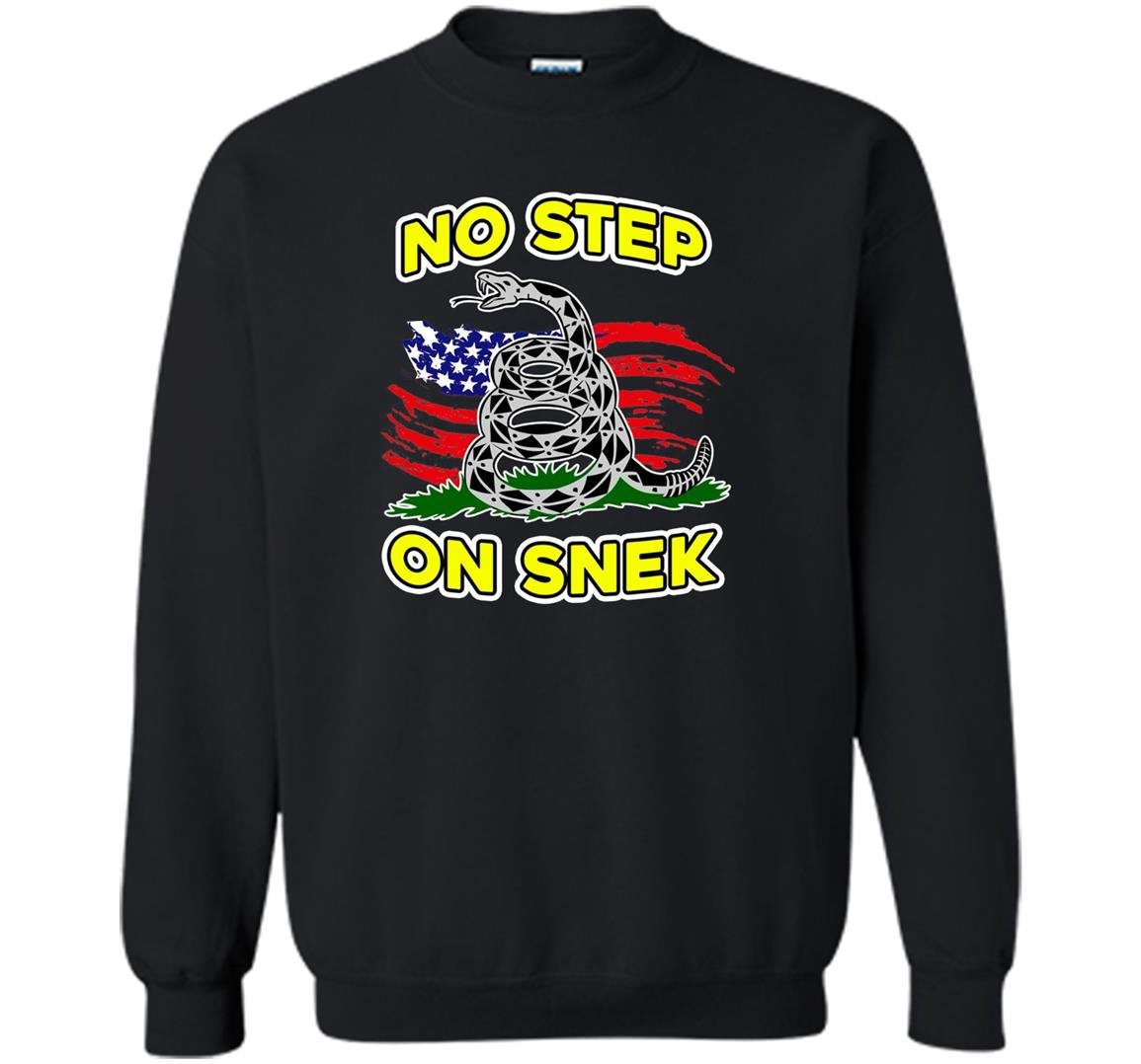 No step on snek funny meme dont tread on me Sweatshirt