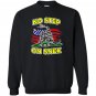 No step on snek funny meme dont tread on me Sweatshirt