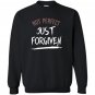 Not perfect just forgiven Sweatshirt