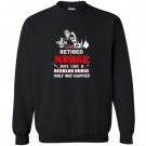 Nurse retired nurse just like a regular nurse only Sweatshirt