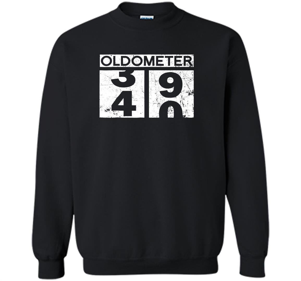 Oldometer 40 40th birthday gift funny Sweatshirt