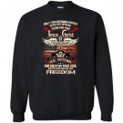 Only two defining forces have ever offered to die for you Sweatshirt