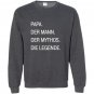 Papa german the man myth legend Sweatshirt