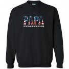 Papa the veteran the myth the legend grandpa gift Sweatshirt
