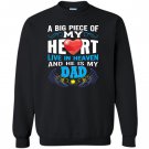 Piece of my heart in heaven dad guardian angel gift Sweatshirt