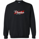 Plumber king of trades plumber Sweatshirt