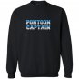 Pontoon captain funny boating for pontoon captain Sweatshirt