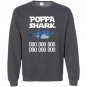 Poppa shark doo doo doo Sweatshirt
