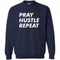 Pray hustle repeat christian entrepreneur quote Sweatshirt
